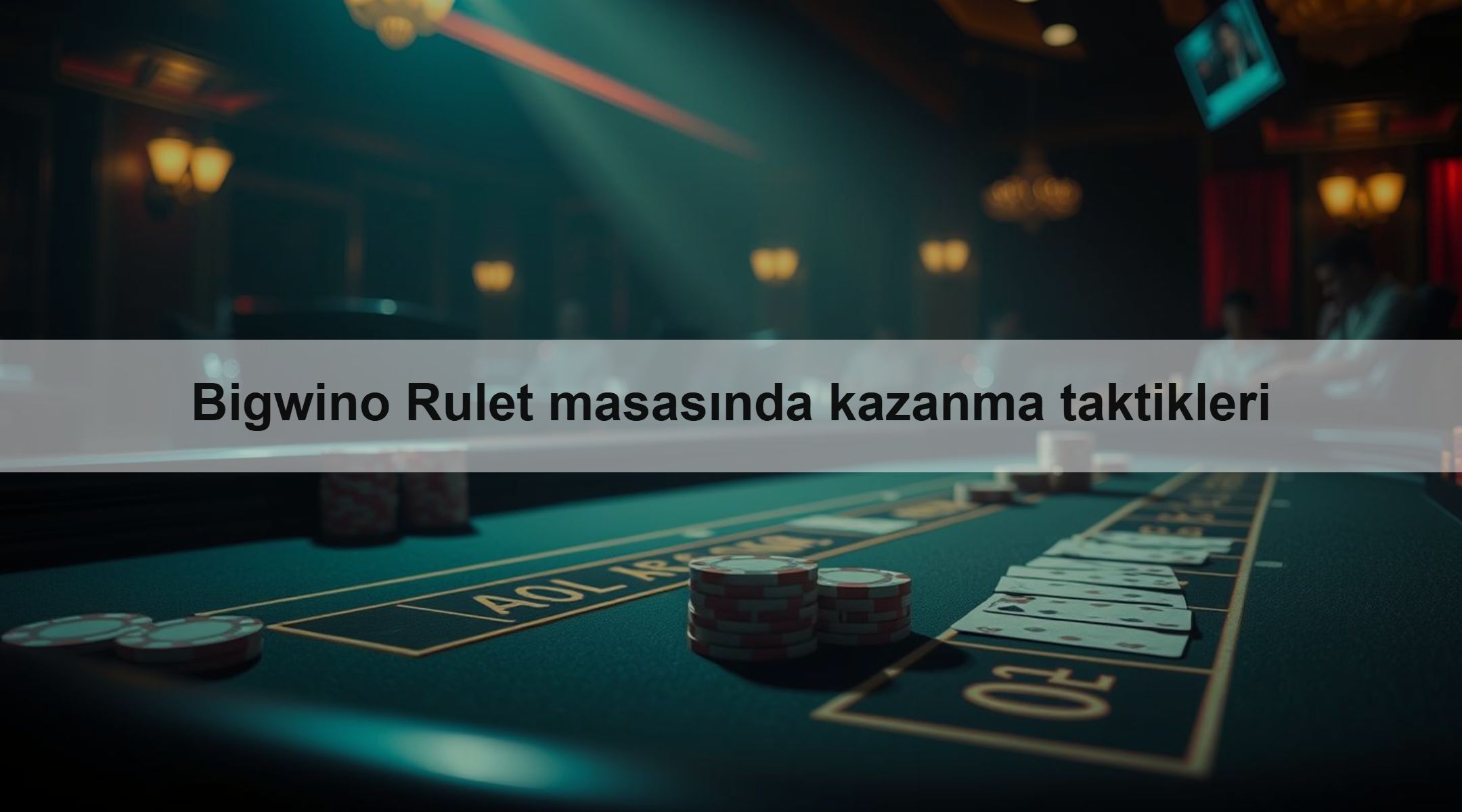 Bigwino Rulet masasında kazanma taktikleri
